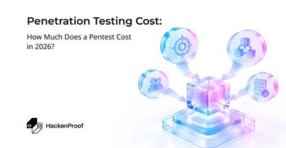 Penetration Testing Cost: How Much Does a Pentest Cost in 2026?