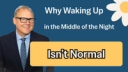 Why Waking Up in the Middle of the Night Isn't Normal