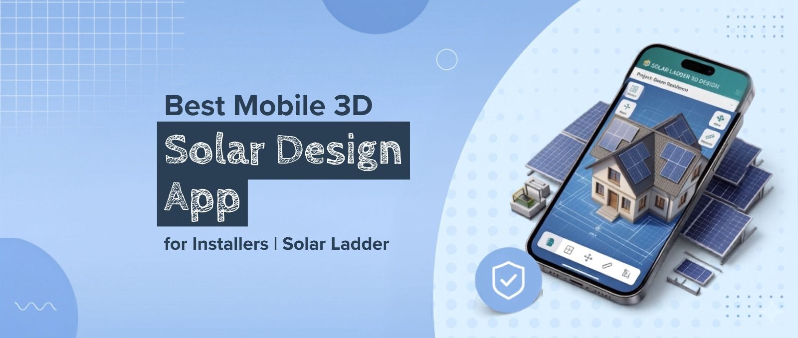 Best Mobile 3D Solar Design App for Installers | Solar Ladder