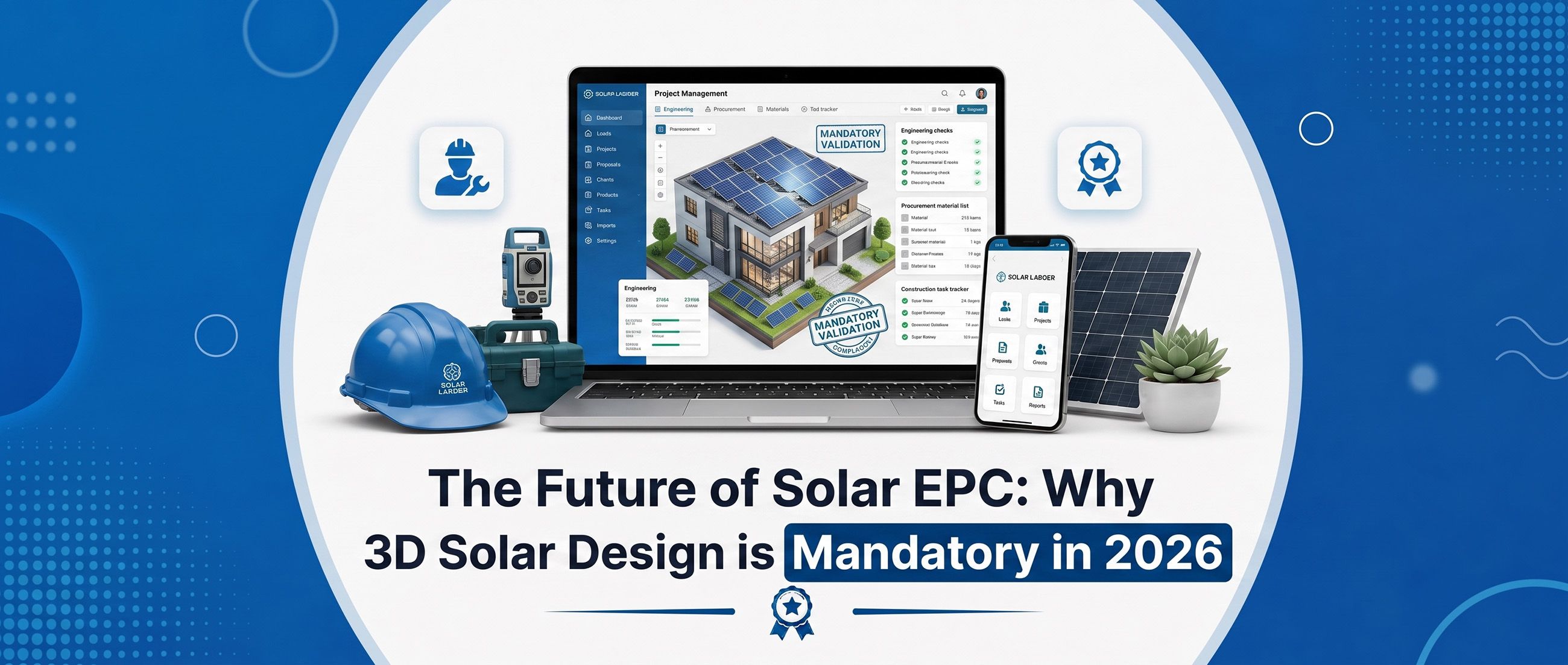 The Future of Solar EPC: Why 3D Solar Design is Mandatory in 2026