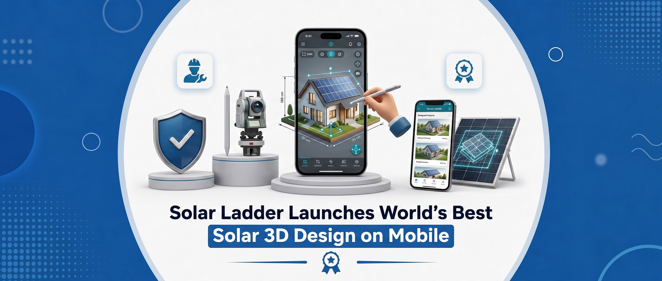Solar Ladder Launches World's Best Solar 3D Design on Mobile