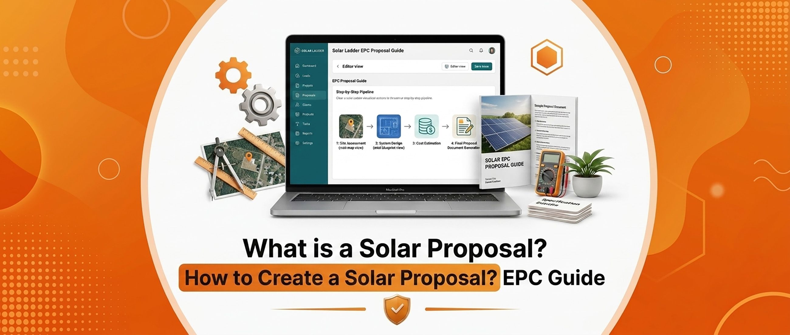 What is a Solar Proposal? How to Create a Solar Proposal? EPC Guide