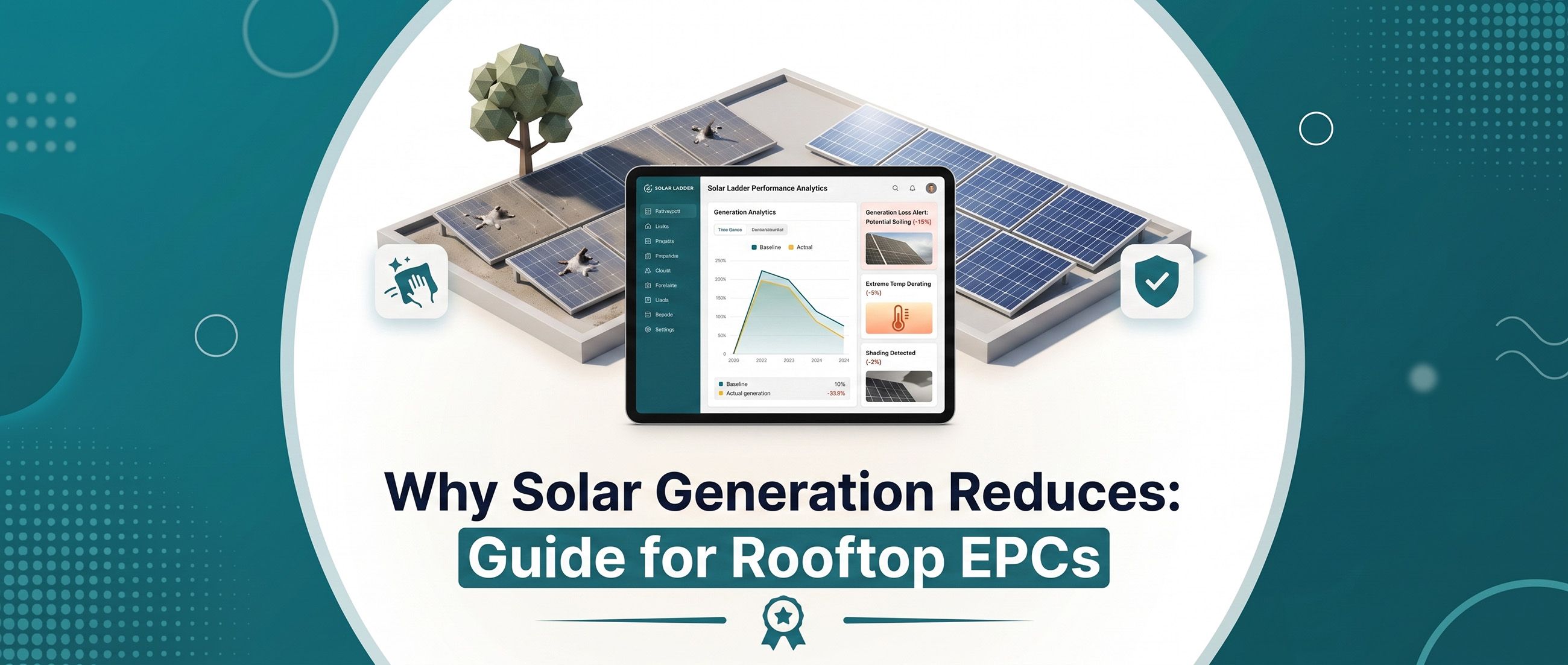 Why Solar Generation Reduces: Guide for Rooftop EPCs