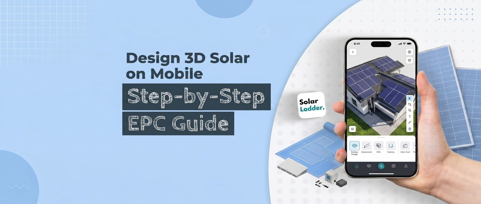 Design 3D Solar on Mobile: Step-by-Step EPC Guide