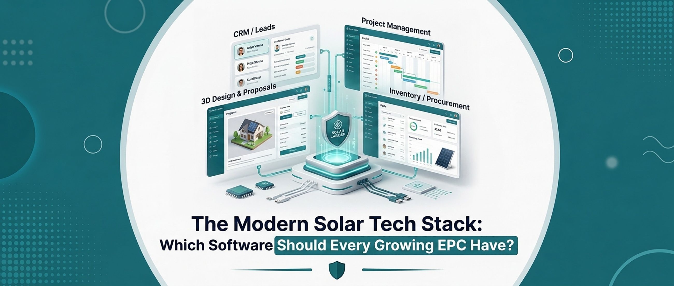 The Modern Solar Tech Stack: Which Software Should Every Growing EPC Have?