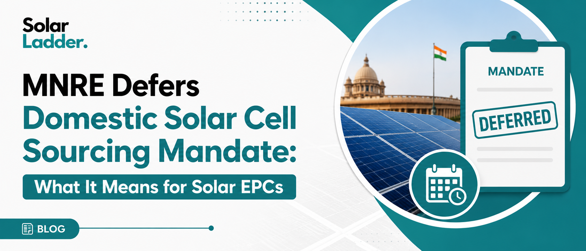 MNRE Defers Domestic Solar Cell Sourcing Mandate: What It Means for Solar EPCs