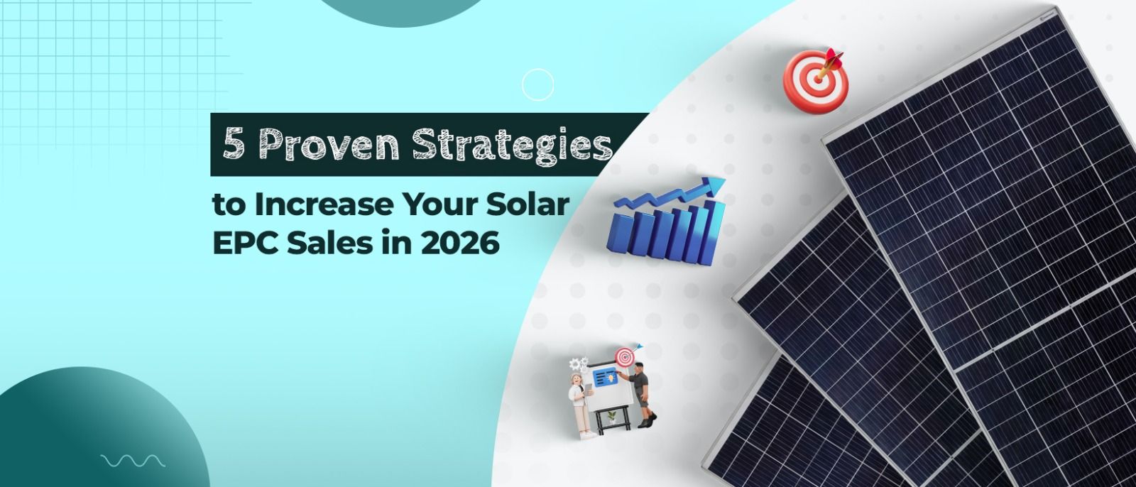 5 Proven Strategies to Increase Your Solar EPC Sales in 2026
