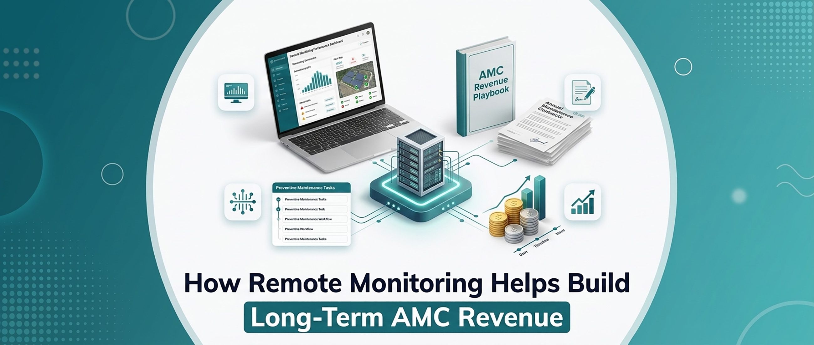 How Remote Monitoring Helps Build Long-Term AMC Revenue