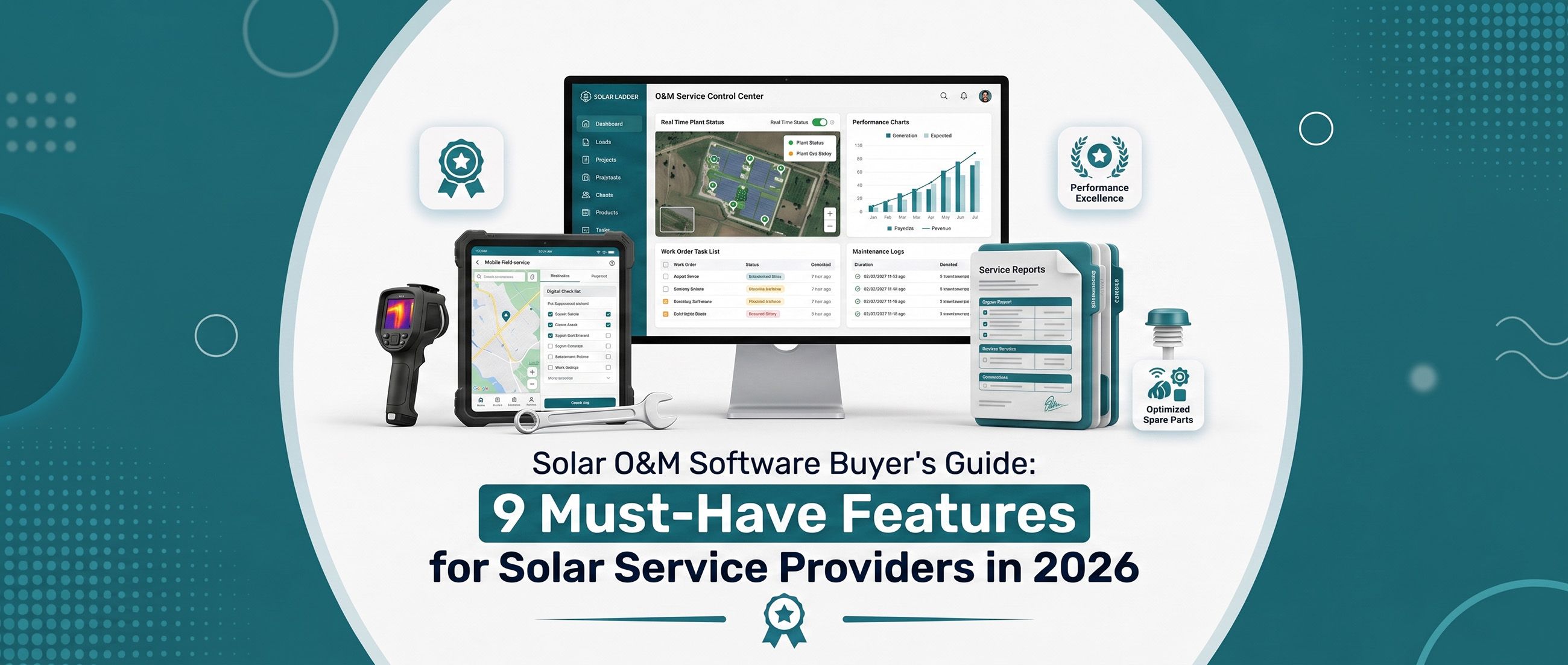 Solar O&M Software Buyer's Guide: 9 Must-Have Features for Solar Service Providers in 2026