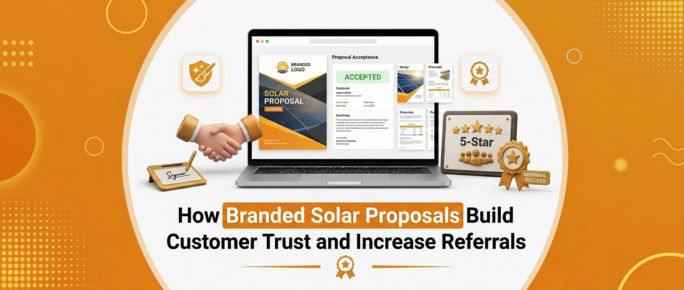 How Branded Solar Proposals Build Customer Trust and Increase Referrals