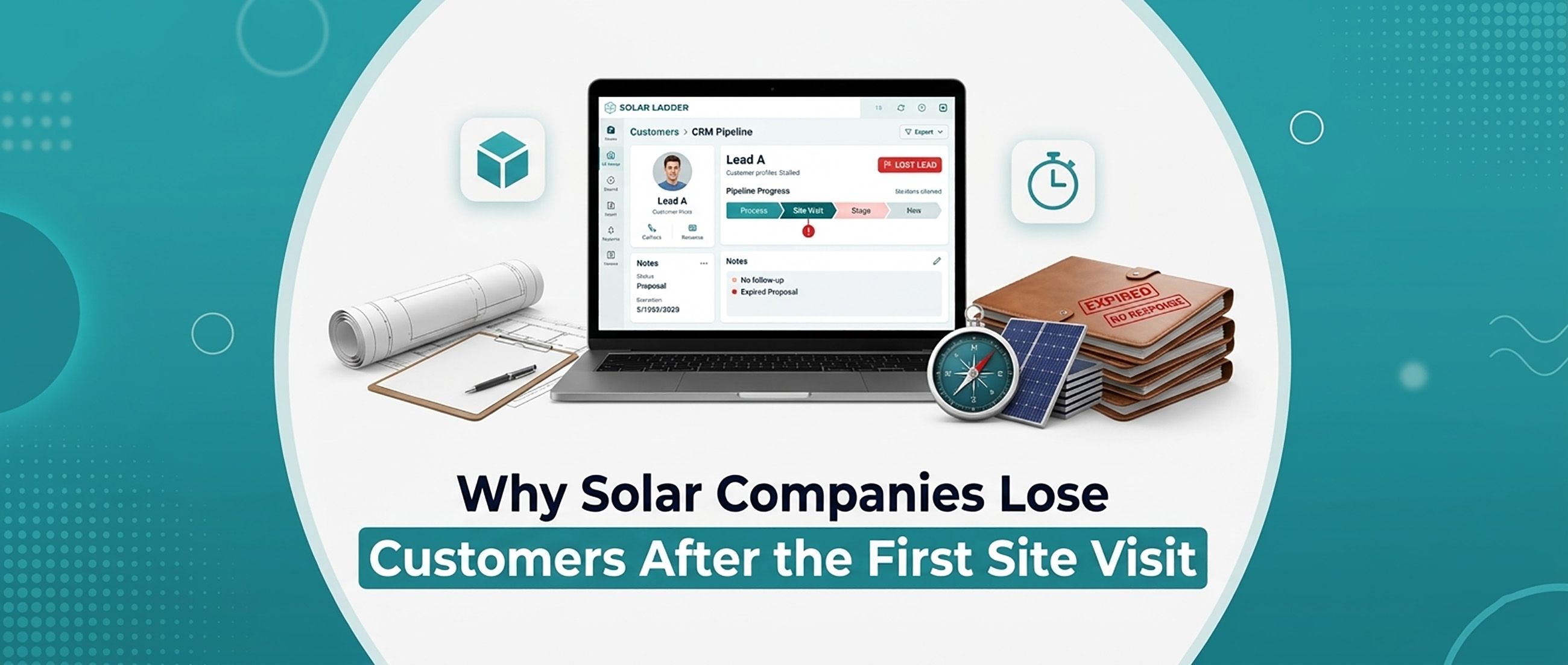 Why Solar Companies Lose Customers After the First Site Visit