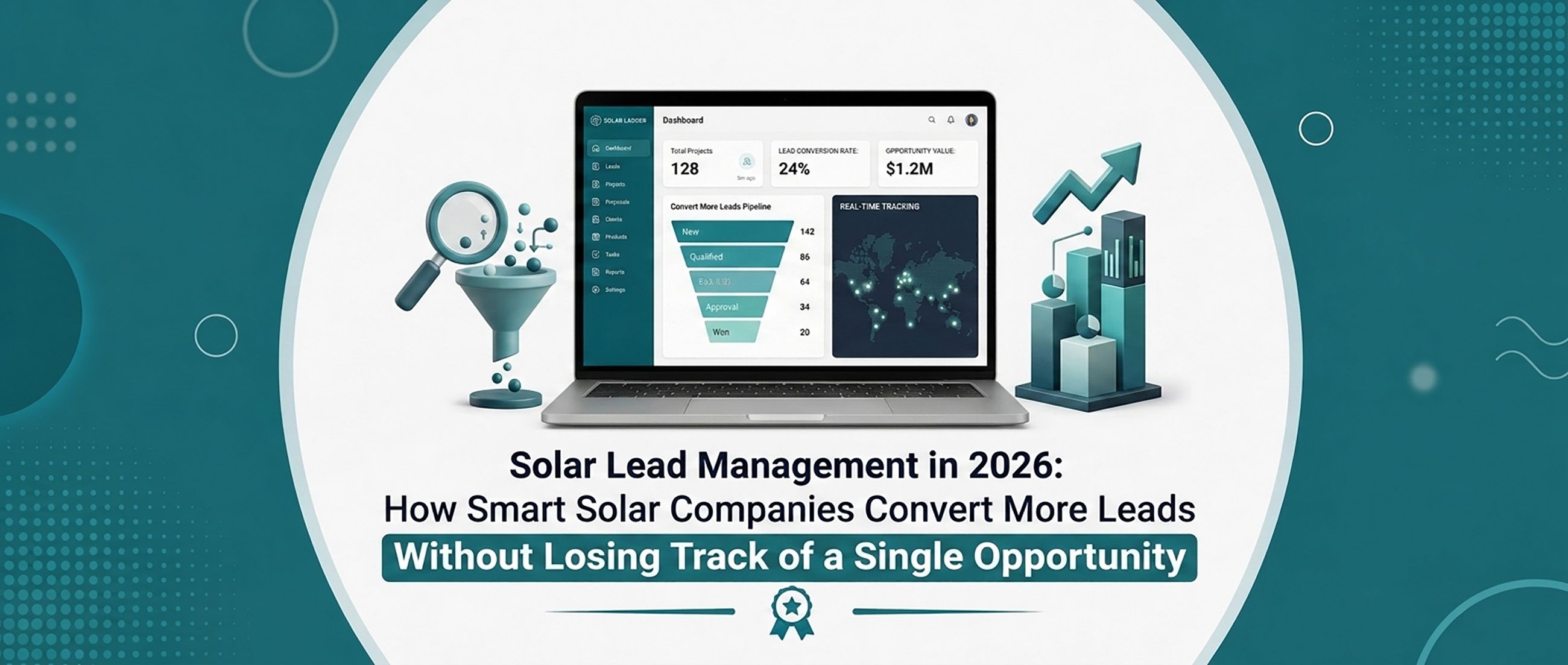 Solar Lead Management in 2026: How Smart Solar Companies Convert More Leads Without Losing Track of a Single Opportunity 