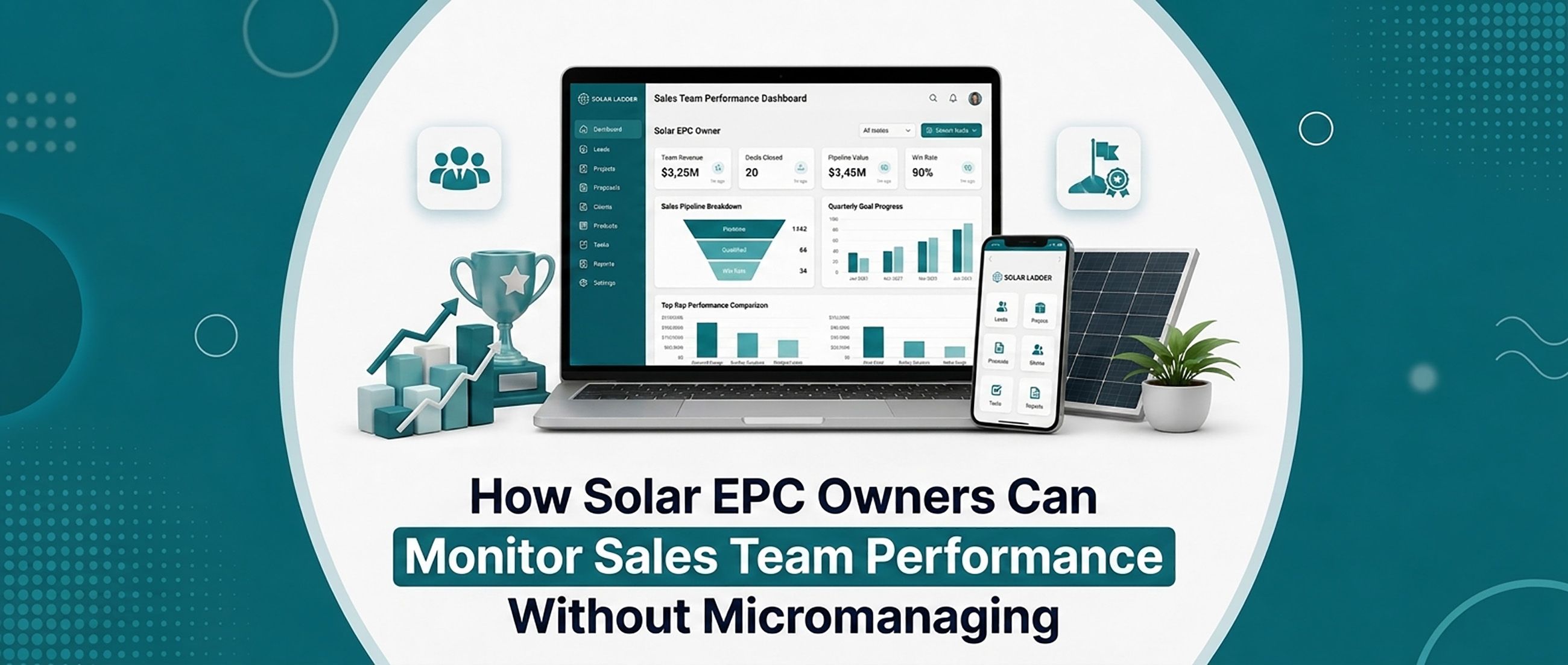 How Solar EPC Owners Can Monitor Sales Team Performance Without Micromanaging