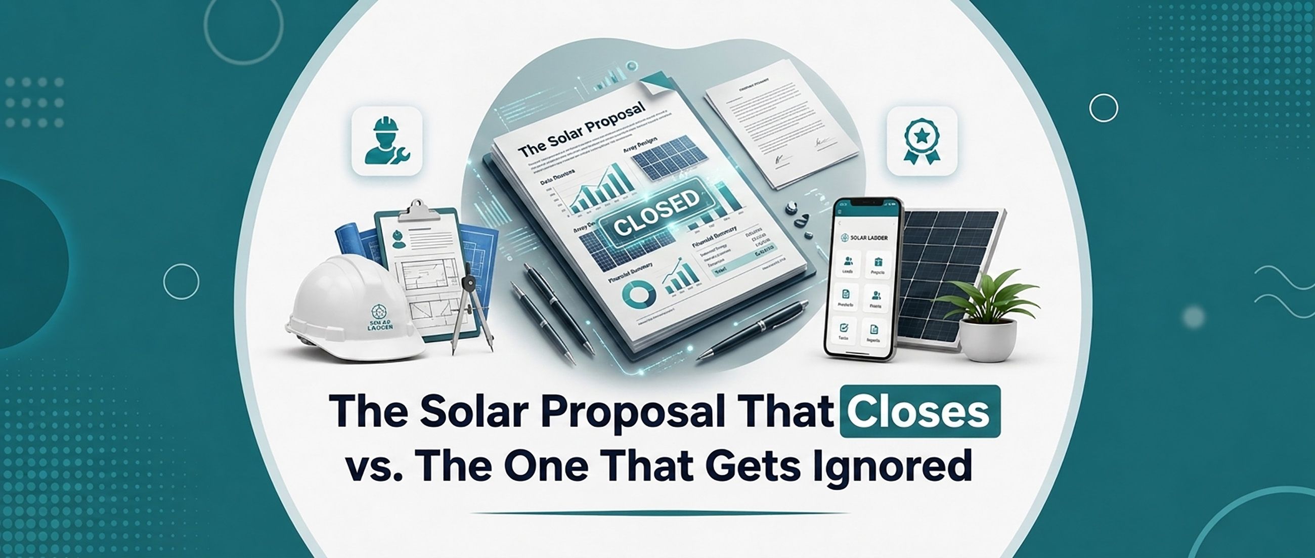 The Solar Proposal That Closes vs. The One That Gets Ignored