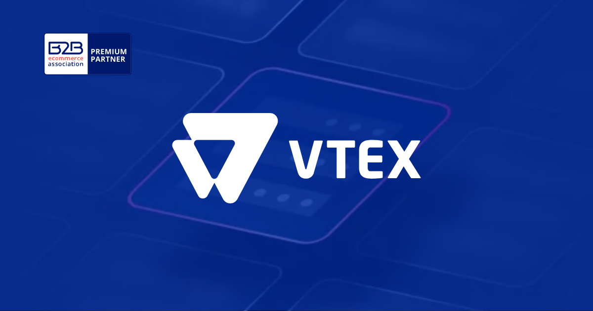 How VTEX Helps Manufacturers and Distributors Advance Their B2B eCommerce Capabilities