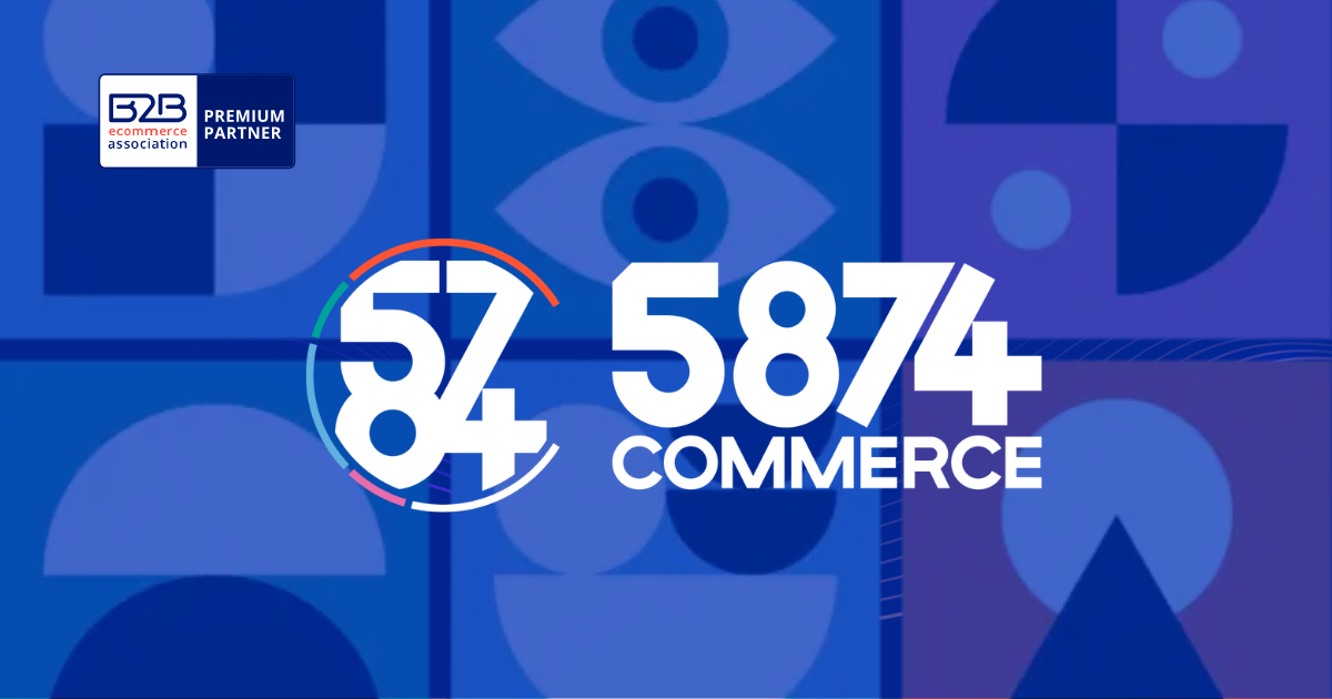 5874 Commerce: Strategic B2B eCommerce Expertise for Manufacturers and Distributors