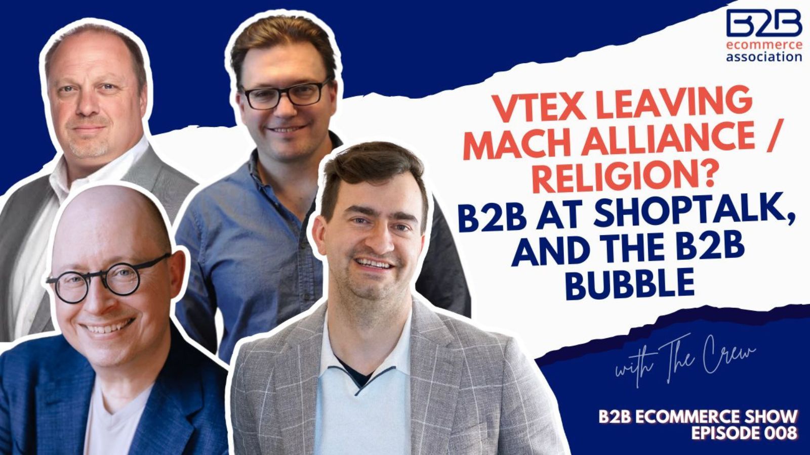 VTEX Leaving MACH Alliance / Religion? B2B at ShopTalk, the B2B Bubble, with The Crew
