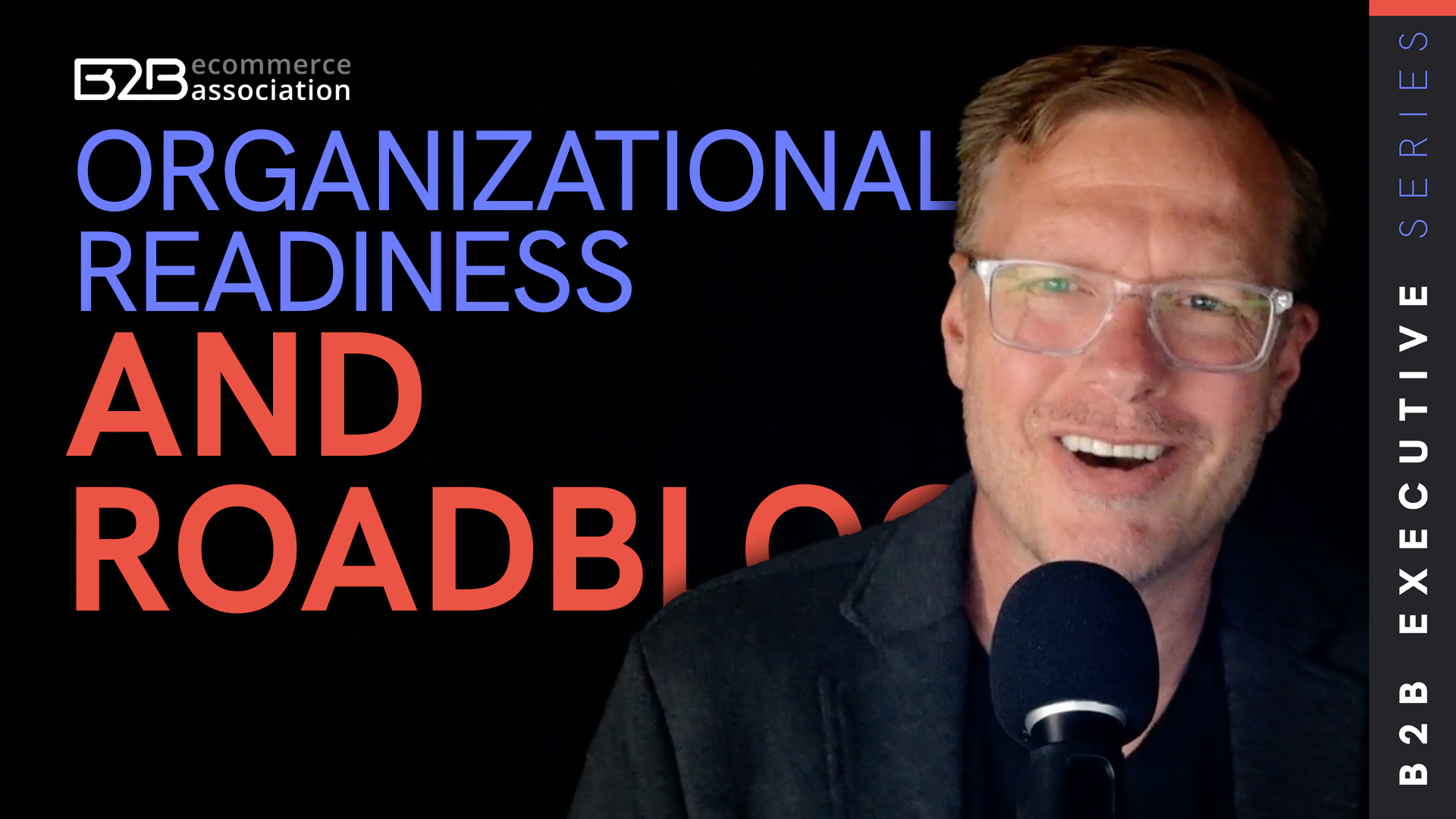 Organizational Readiness and Roadblocks