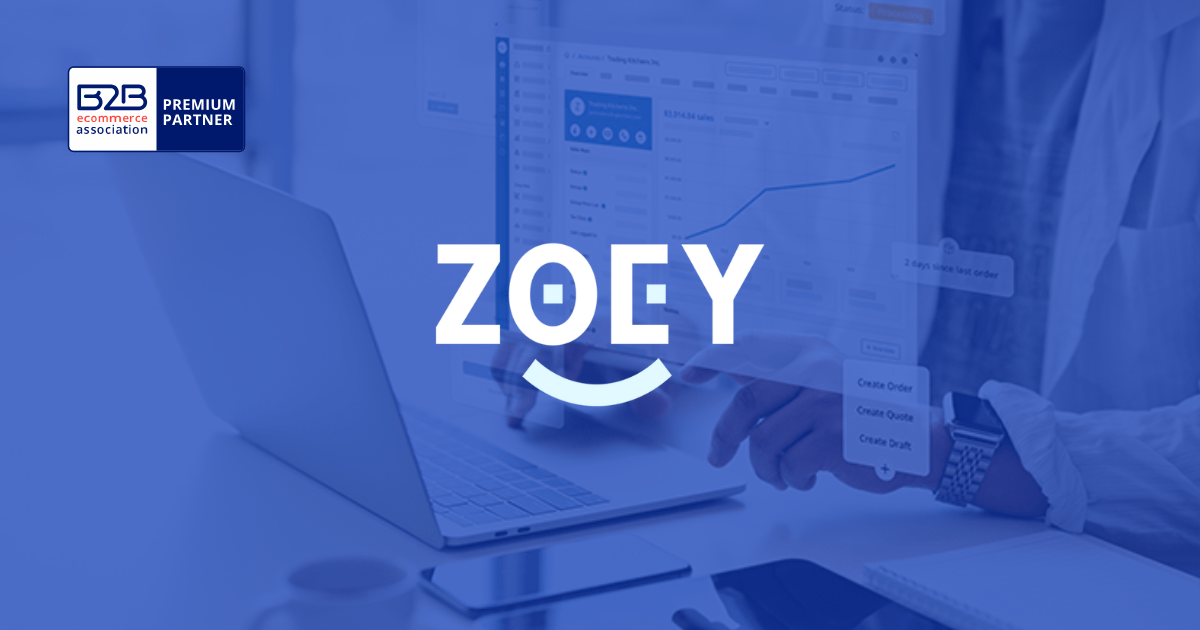 Zoey: Driving B2B Digital Transformation with a Complete eCommerce Platform