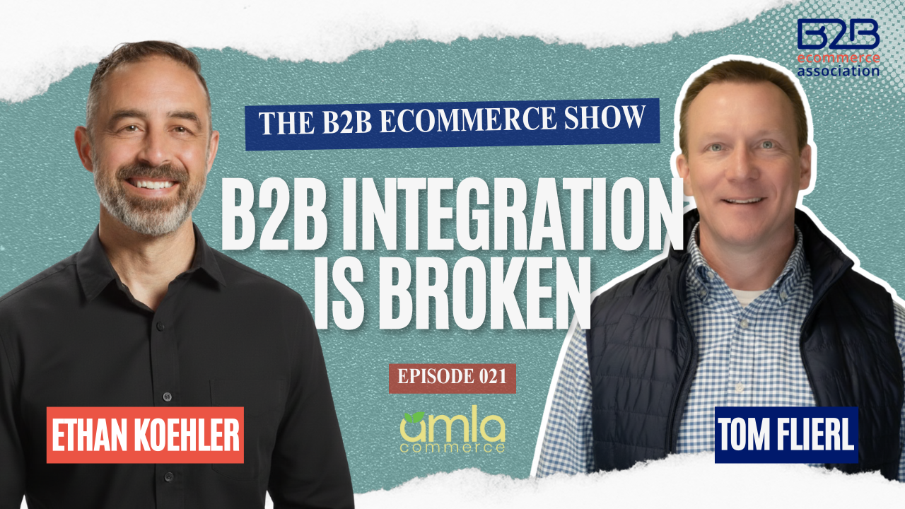 B2B Integration Is Broken with Tom Flierl and Ethan Koehler