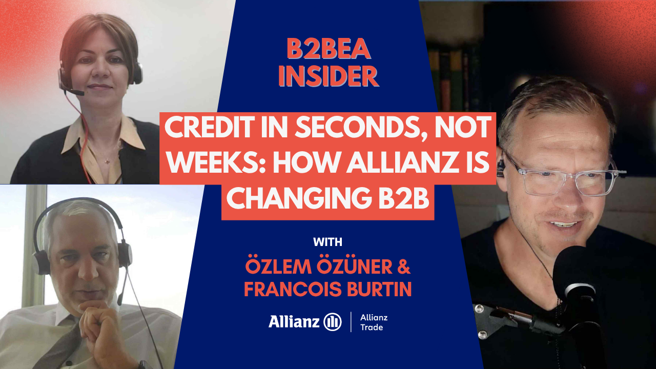 Credit in Seconds, Not Weeks: How Allianz Is Changing B2B with Özlem Özüner & Francois Burtin
