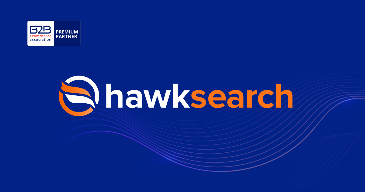 HawkSearch: Advancing B2B Search, Personalization, and Product Discovery for Manufacturers and Distributors