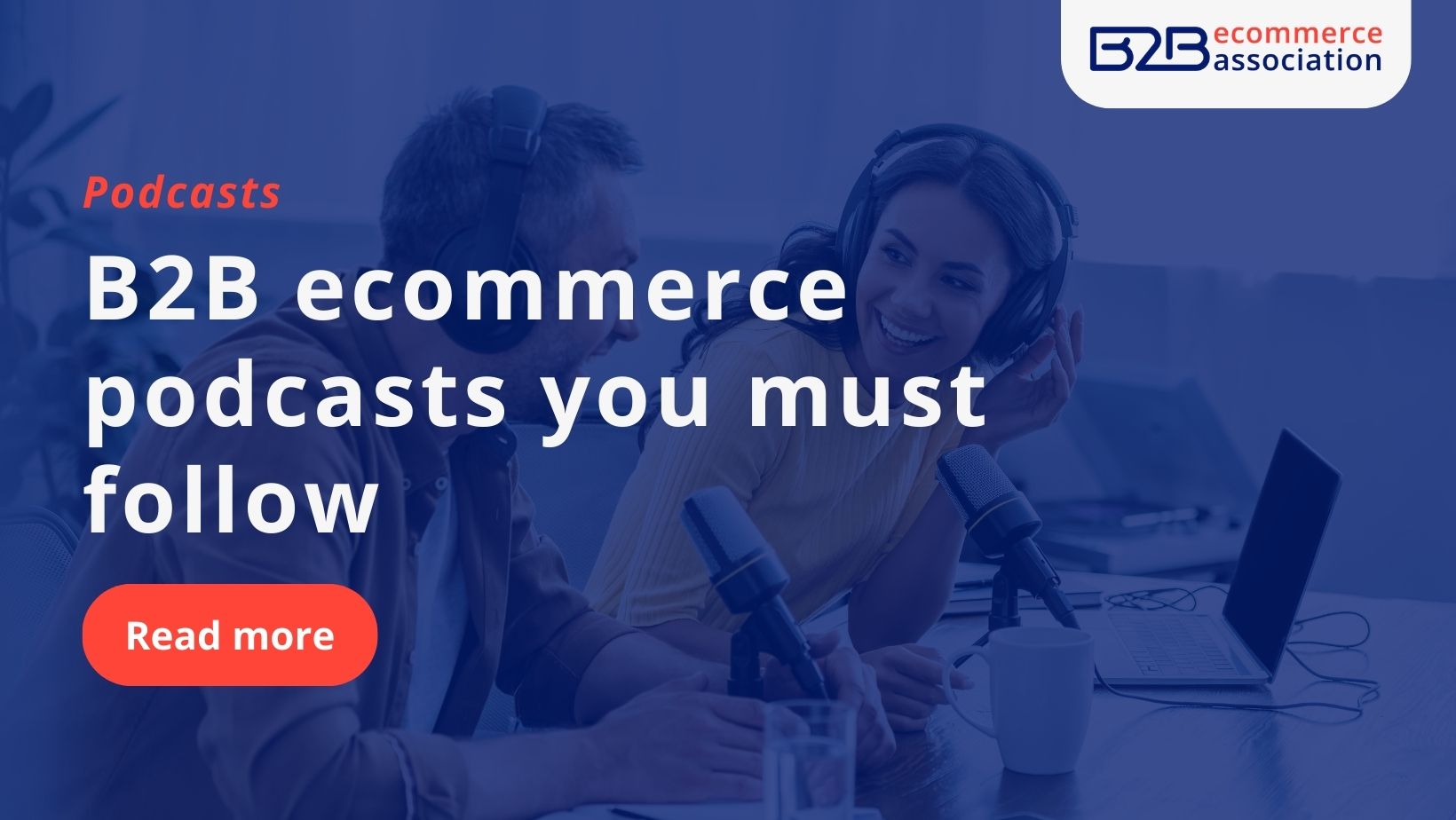 The best & latest B2B eCommerce podcasts