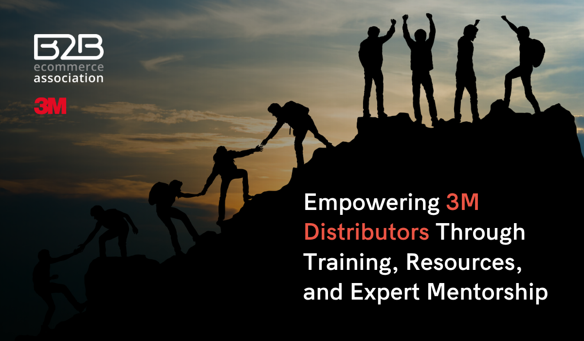 B2BEA and 3M Launch Exclusive Program to Accelerate Digital Maturity for 3M Authorized Distributors