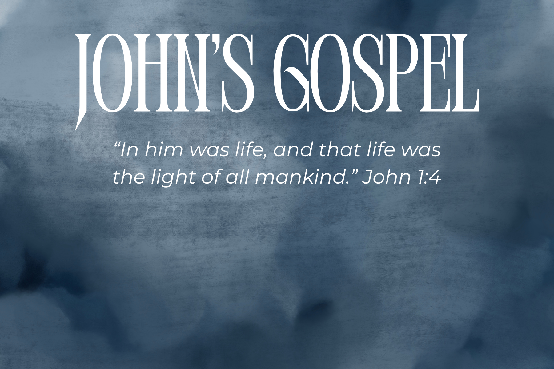 John's Gospel: That You May Believe