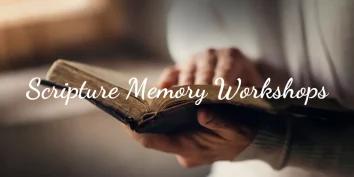 Scripture Memory Workshops