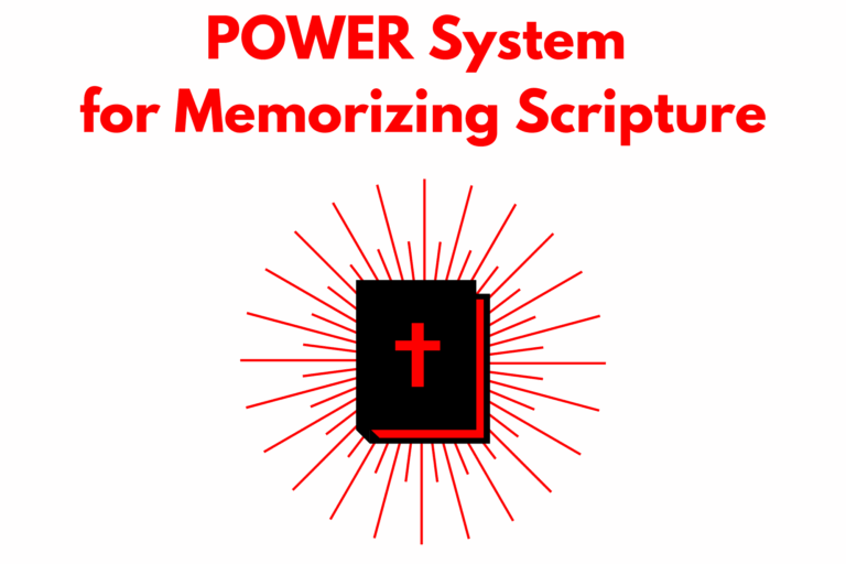 The POWER System for Scripture Memory