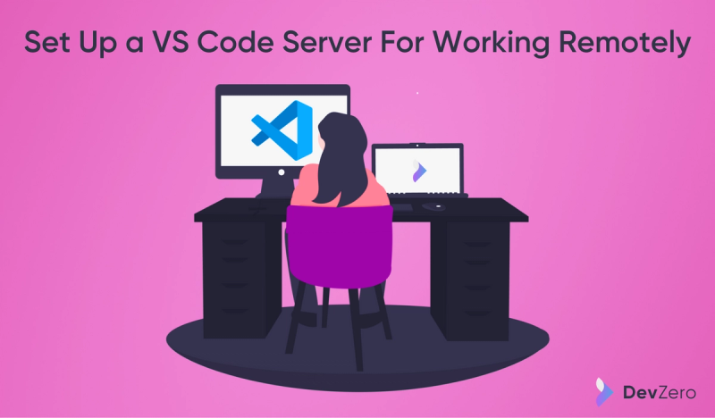 Cover Image for How to Set Up a VS Code Server For Working Remotely?
