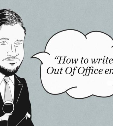How to write an Out Of Office email