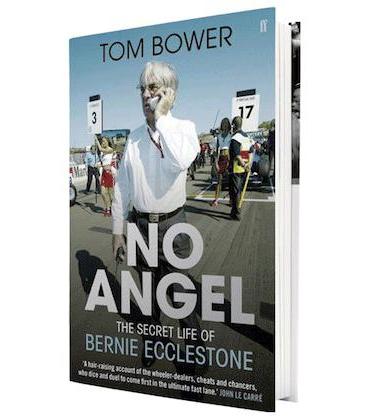 We Like – No Angel, The Secret Life Of Bernie Ecclestone, By Tom Bower