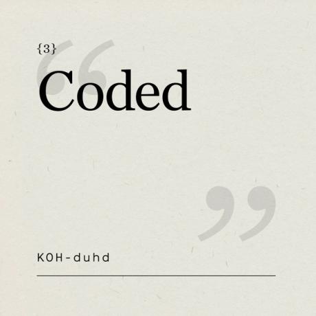 “Coded”