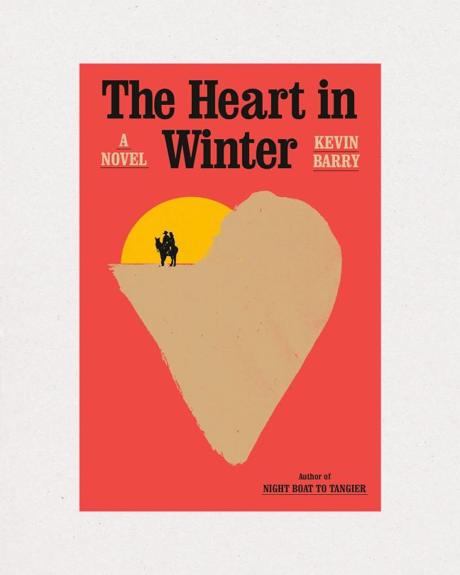 Book cover of The Heart in Winter by Kevin Barry