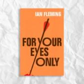 For Your Eyes Only