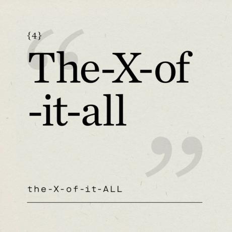 “The x of it all.”