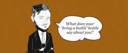 The Blind spot: What does your ‘bring a bottle’ bottle say about you?