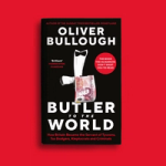 Butler to the World by Oliver Bullough