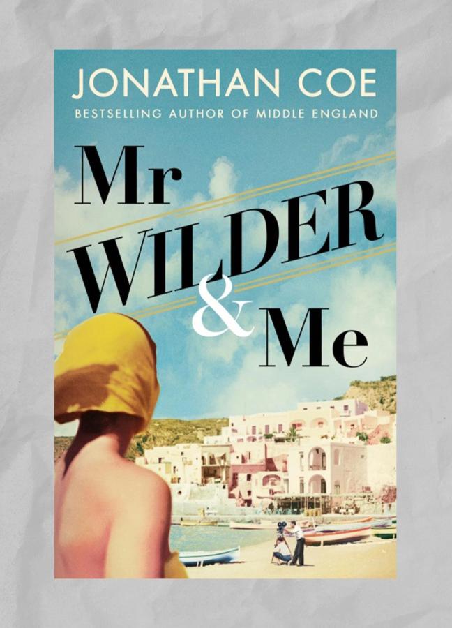 Mr Wilder and Me by Jonathan Coe