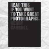 Read This if You Want to Take Great Photographs