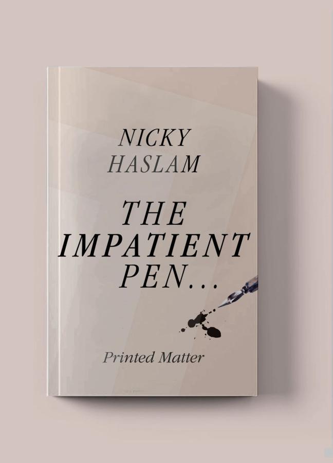 The Impatient Pen by Nicky Haslam