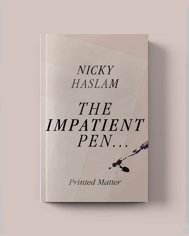 The Impatient Pen by Nicky Haslam
