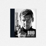 Bond, Photographed By Terry O’Neill Book