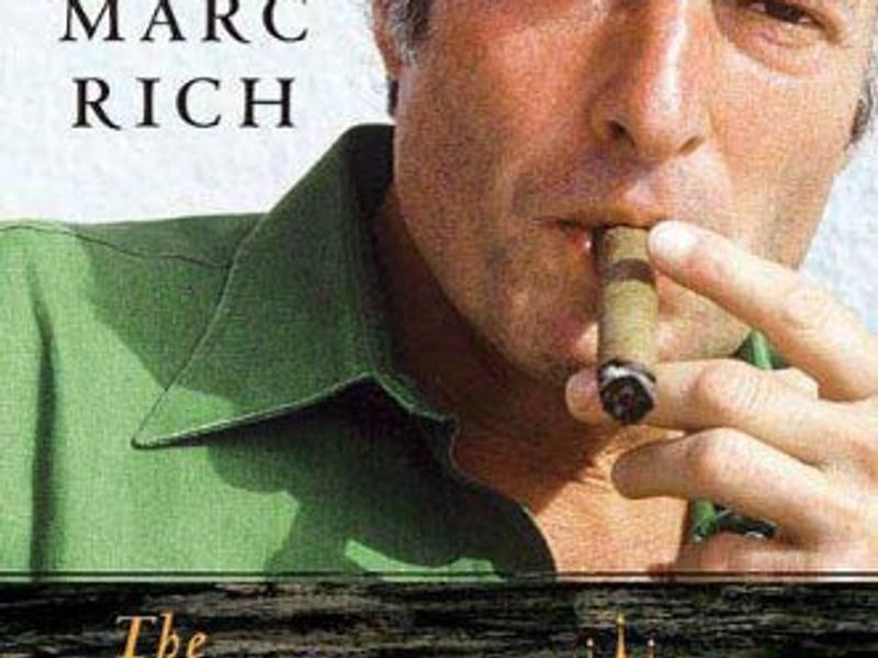 The King Of Oil The Secret Lives Of Marc Rich