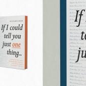 If I Could Tell You Just One Thing