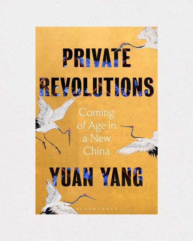 Book cover of Private Revolutions: Coming of Age in a New China by Yuan Yang