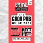 The Good Pub Guide 2021