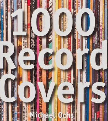 THE ONLY ROCK & ROLL BOOK YOU NEED – 1000 RECORD COVERS